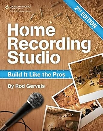 Home Recording Studio: Build It Like the Pros by Rod Gervais Book Cover